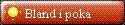 Bland � poka